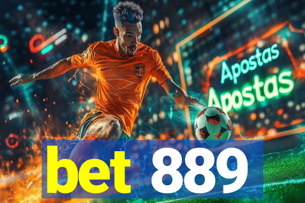 bet 889